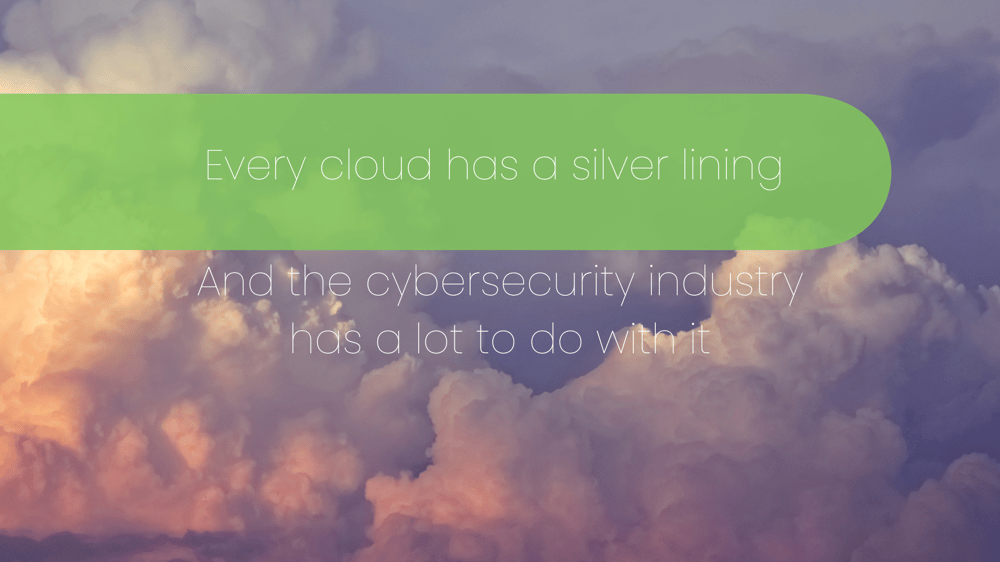 Every cloud has a silver lining - Rising cybersecurity stocks