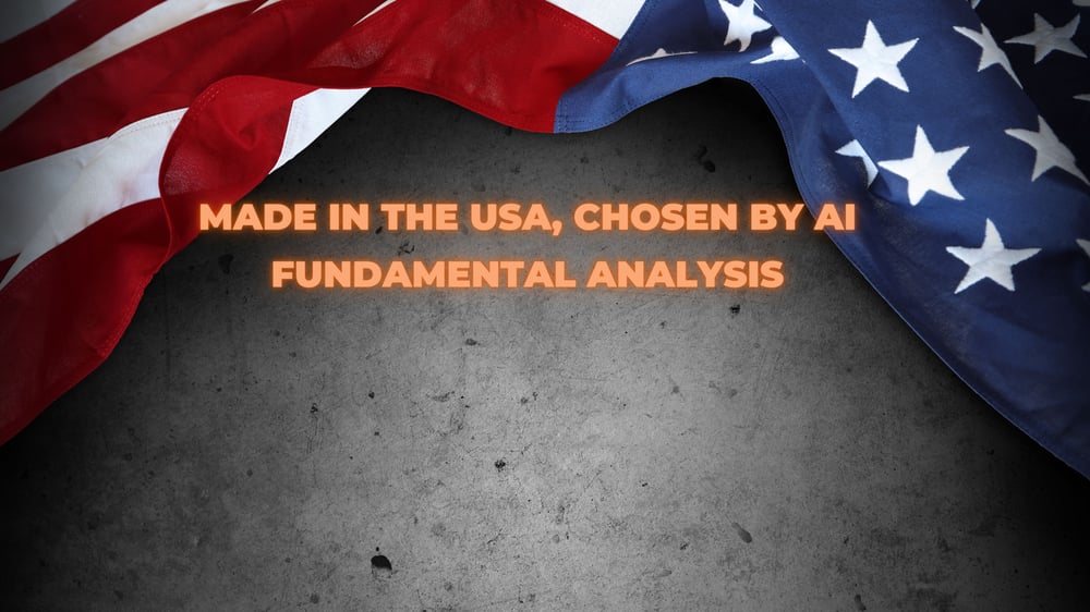 Made in the USA, chosen by AI-based equity research